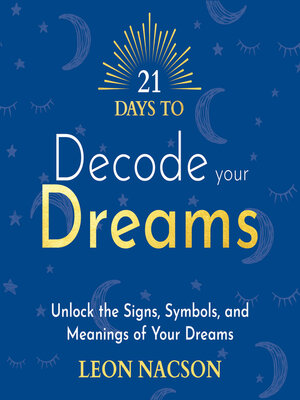 cover image of 21 Days to Decode Your Dreams